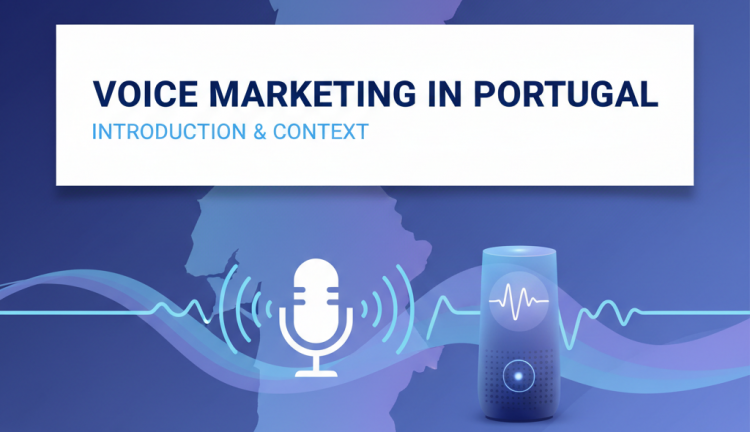 Introdução e contexto do Voice Marketing em Portugal